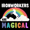 Ironworkers Are Magical