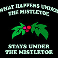 What Happens Under The Mistletoe