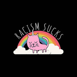 Racism Sucks Make Racism Wrong Again by Flippin Sweet Gear